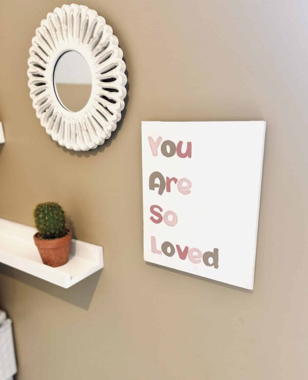 You are so loved nursery sign - Image 2