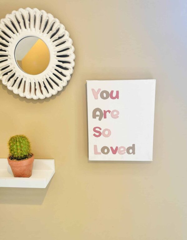 You are so loved nursery sign